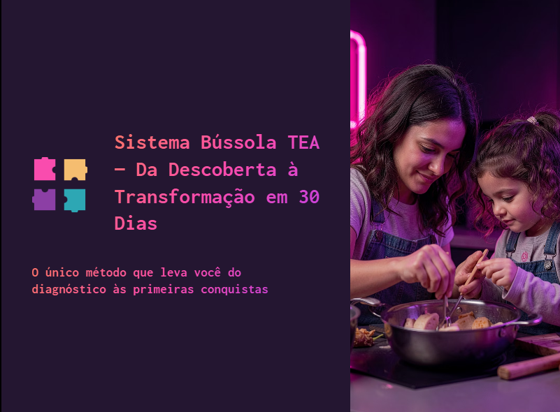 Capa do Sistema Bússola TEA — Da Descoberta à Transformação em 30 Dias