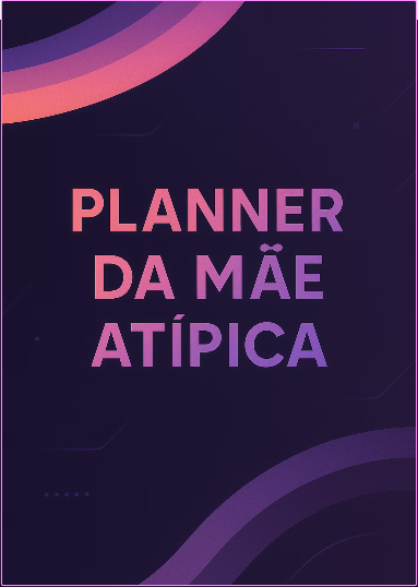 Capa do Planner da Mãe Atípica
